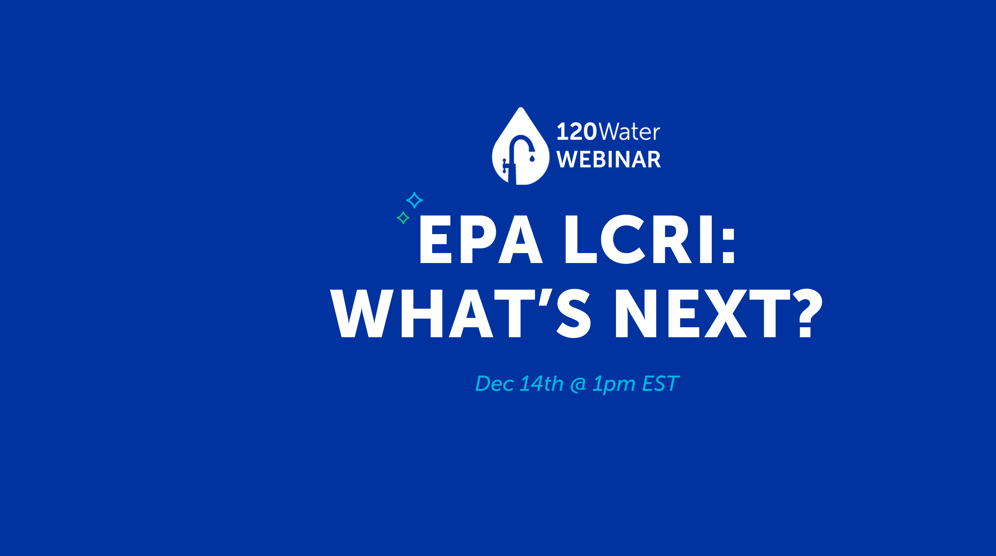 [Webinar] EPA LCRI: What’s Next?