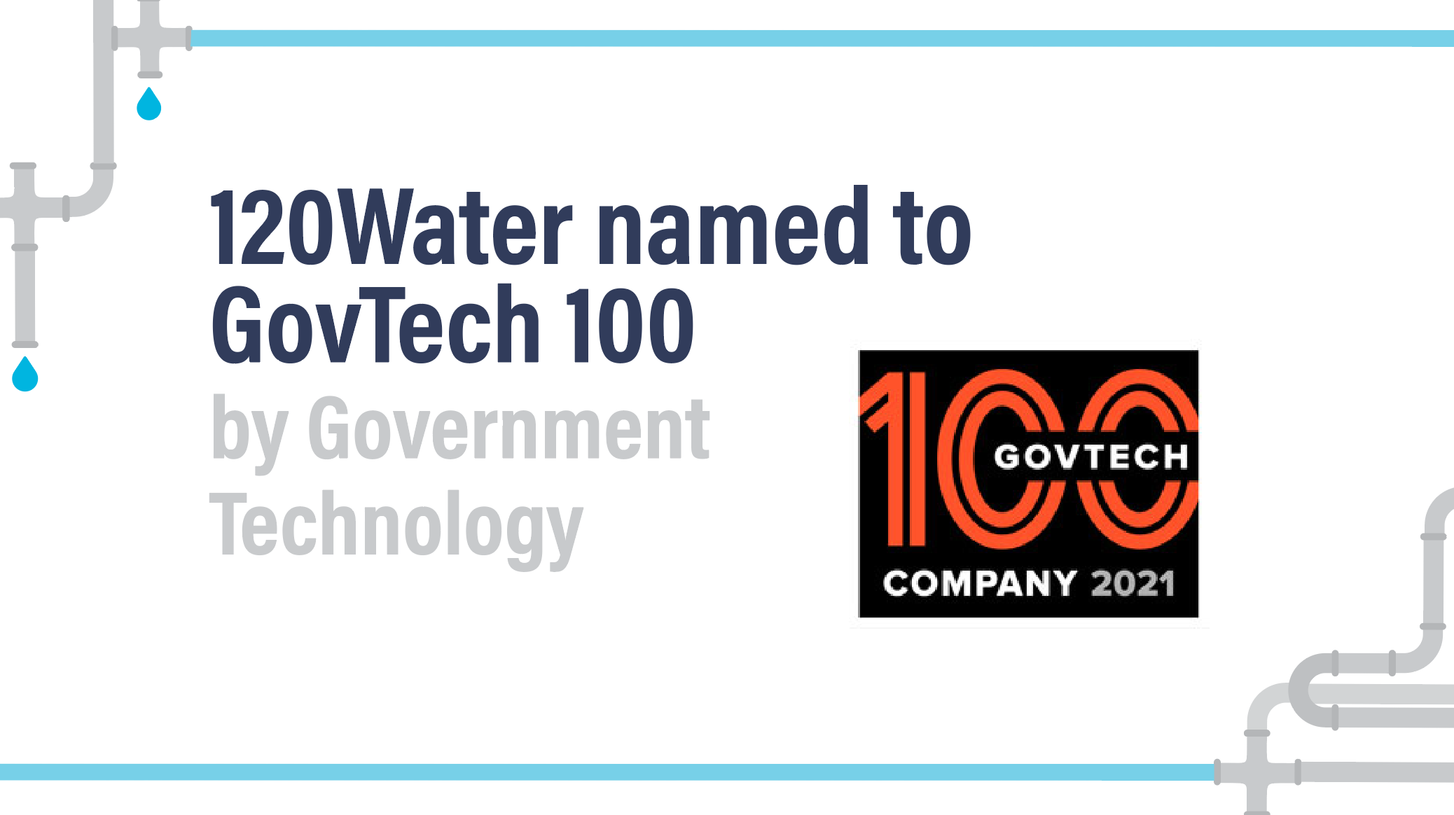120Water Named to Government Technology’s 2021 GovTech 100