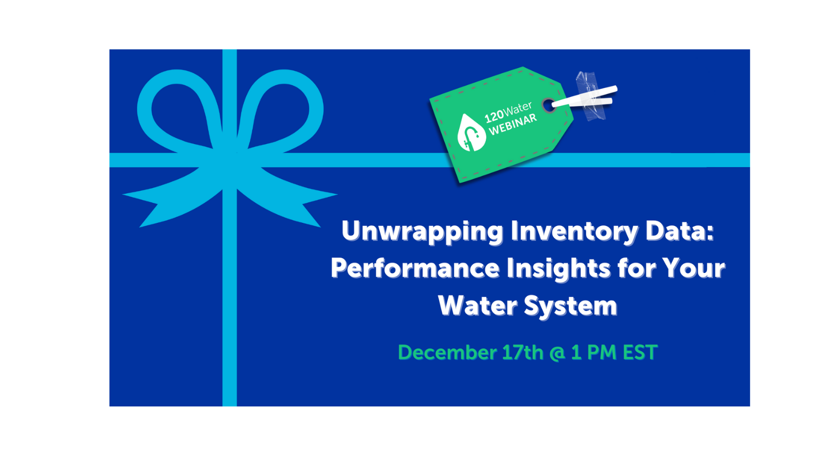 [Webinar] Unwrapping Inventory Data: Performance Insights for Your Water System